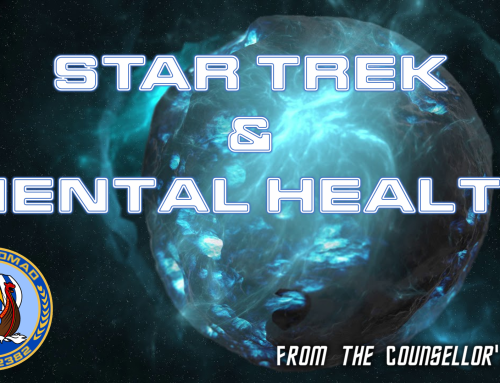From the Counsellor’s Desk – Star Trek and Mental Health
